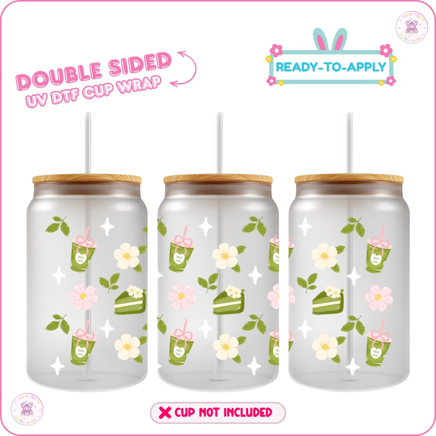 Matcha A Day – 16oz. UV DTF Cup Wrap 💕 Double Sided