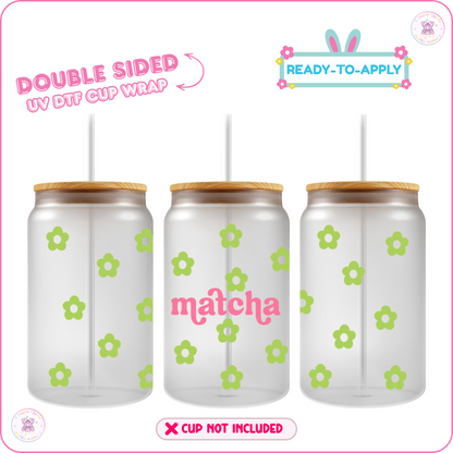 Matcha A Day – 16oz. UV DTF Cup Wrap 💕 Double Sided