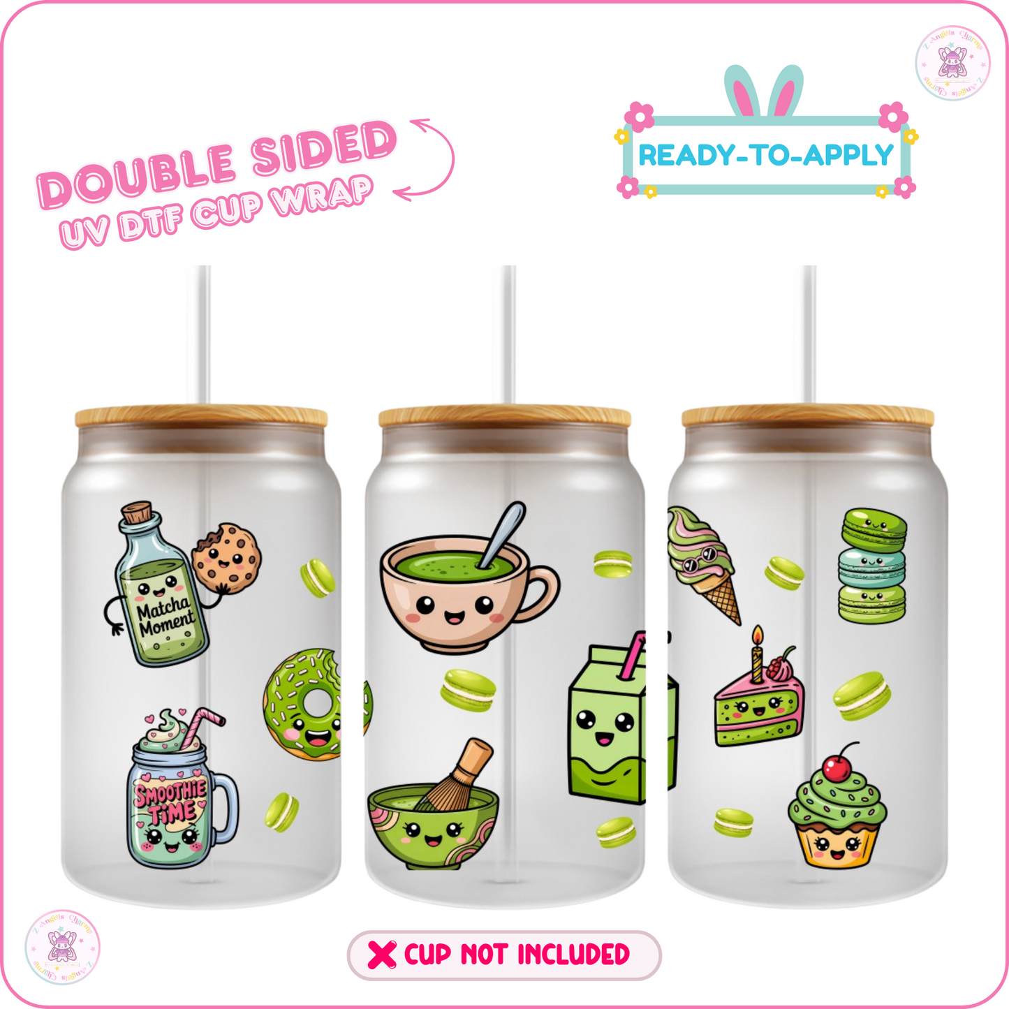 Matcha A Day – 16oz. UV DTF Cup Wrap 💕 Double Sided