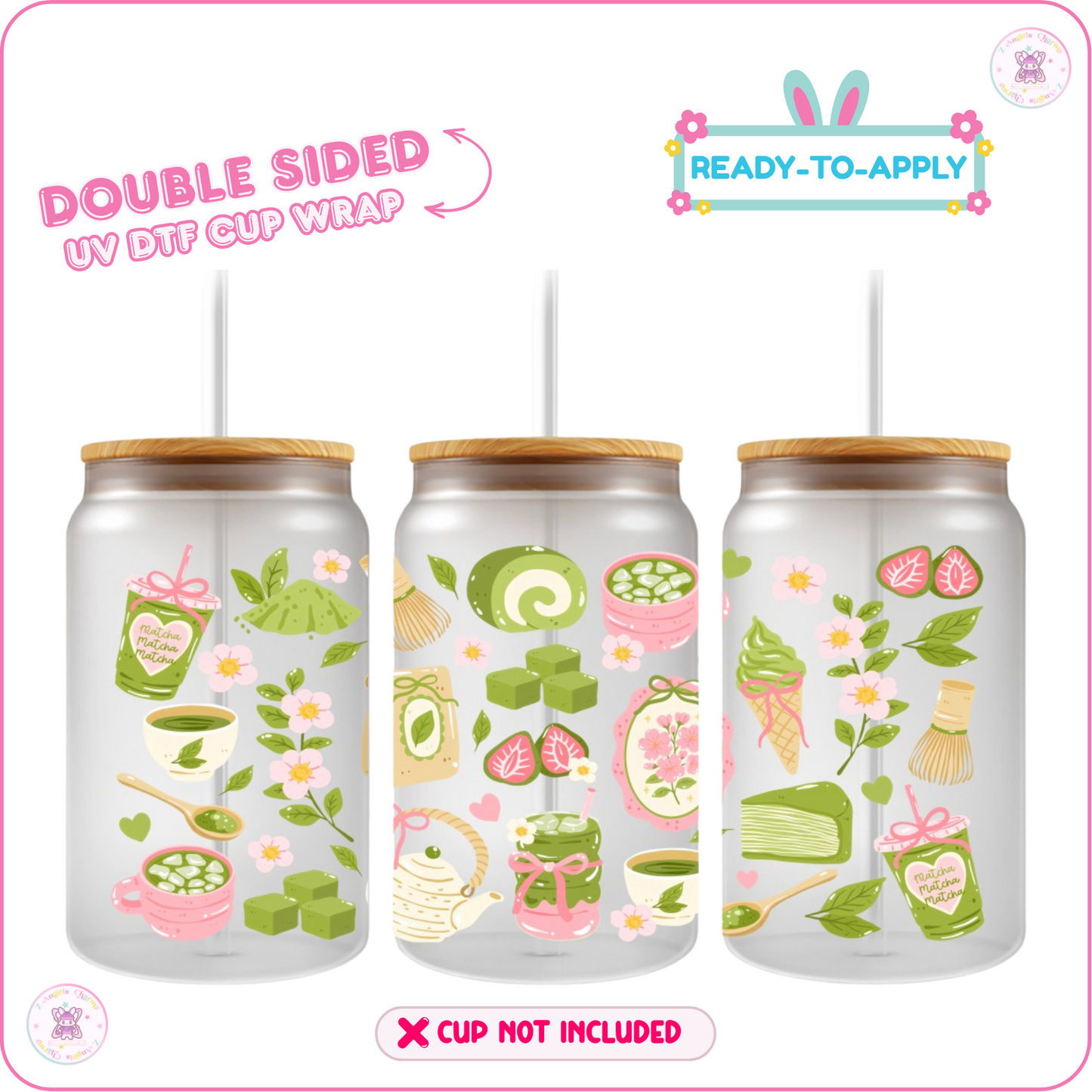 Sweet Matcha Moments – 16oz. UV DTF Cup Wrap 💕 Double Sided