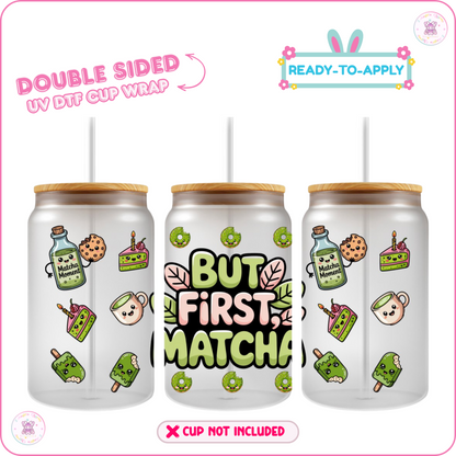 Matcha A Day – 16oz. UV DTF Cup Wrap 💕 Double Sided