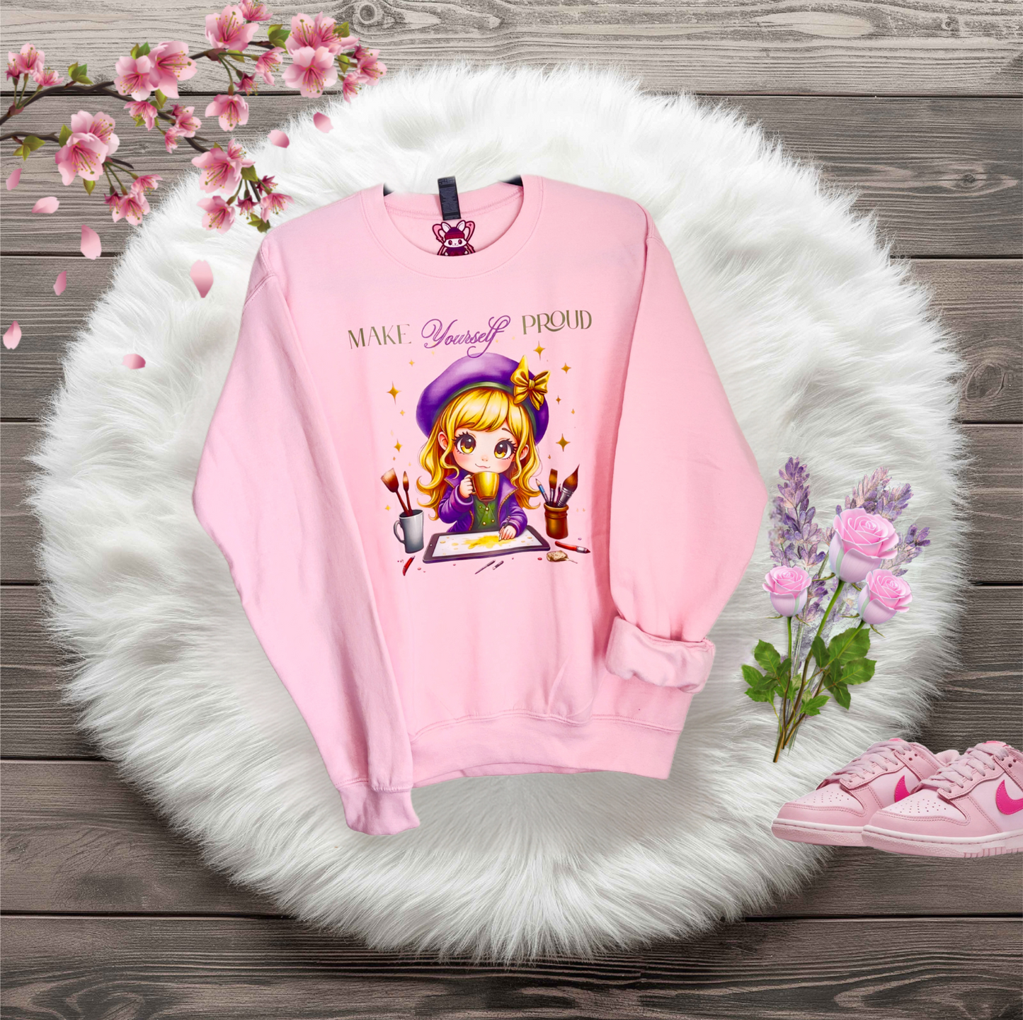 Make your Self Proud Sweatshirt