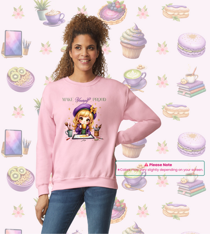Make your Self Proud Sweatshirt