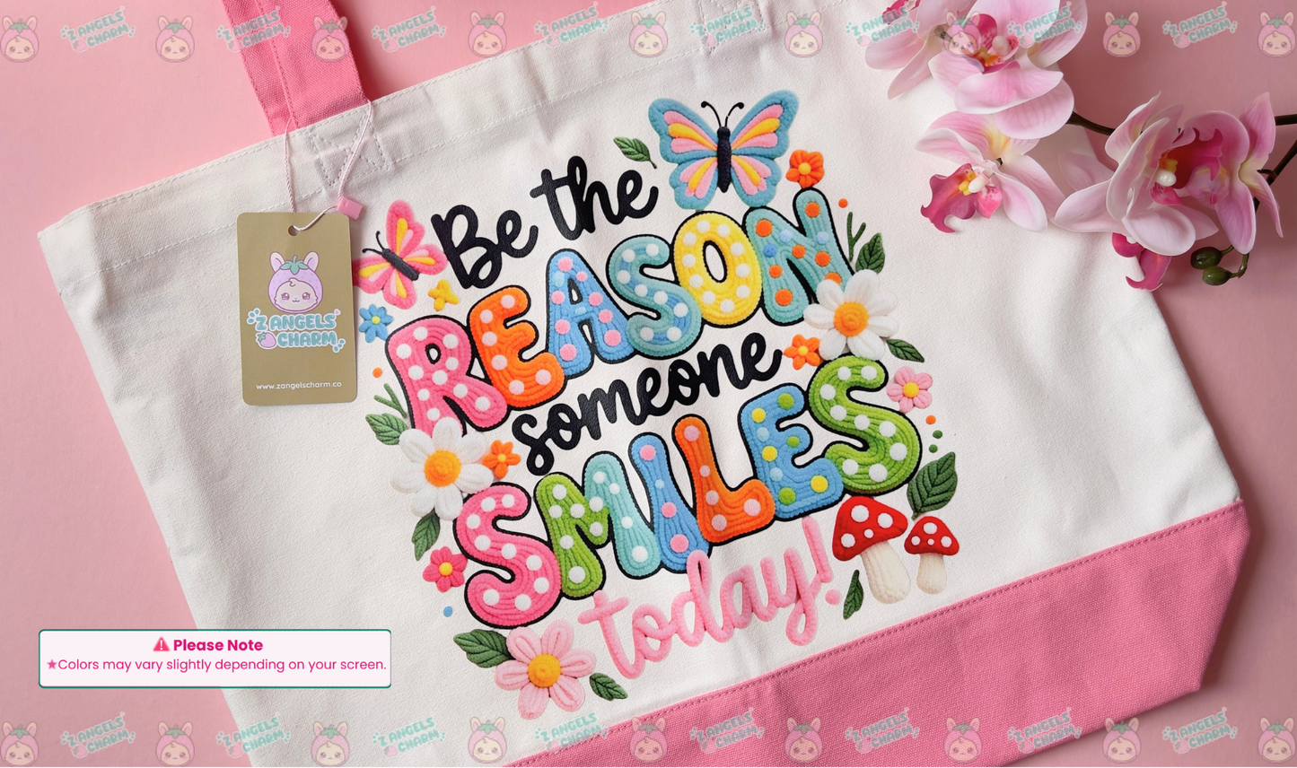 Be the Reason someone Smiles today 🌸 DTF Print Tote Bag